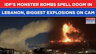 Israel BOMBARDS Lebanon To 'HELL', IDF Strikes Spell Doom, BEIRUT 'BURNS', Big EXPLOSIONS ON CAM