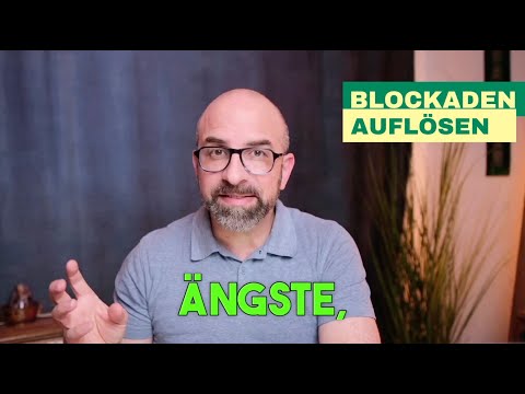 Emotionale Blockaden lösen: Die richtige Reihenfolge!