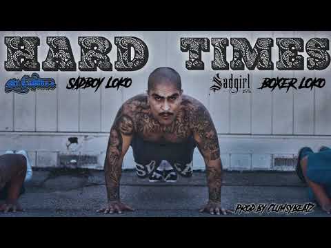 Mr.Capone-E Feat. SadBoy Loko x Sadgirl x Boxer Loko - Hard Times (Official Audio)