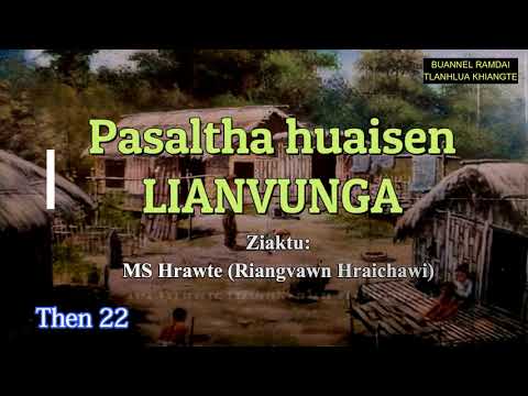 PASALTHA LIANVUNGA (Then 22) MS Hrawte