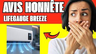 🔥LIFEGAUGE BREEZE CLIMATISEUR AVIS CLIENTS – EST-CE QUE ÇA FONCTIONNE VRAIMENT ? FIABLE OU ARNAQUE ?