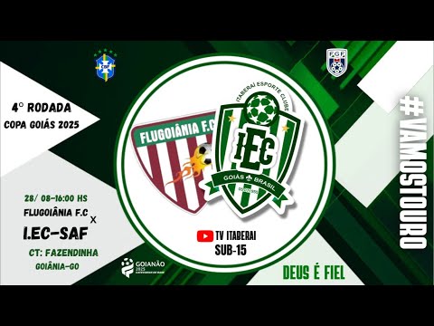 ITABERAÍ E.C-SAF x FLUGOIÂNIA F.C COPA GOIÁS SUB-15 2025/ 4º RODADA