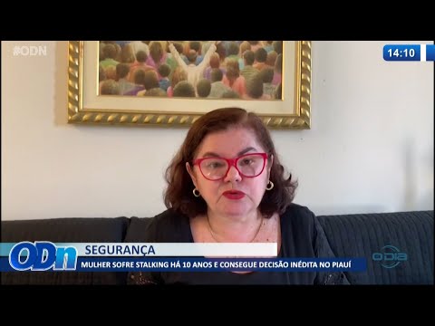 Mulher viÌtima de stalking haÌ 10 anos consegue decisaÌƒo judicial ineÌdita no PiauiÌ 13 08 2021