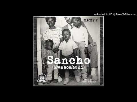Macky 2  Sancho Mwabombeni Mp3