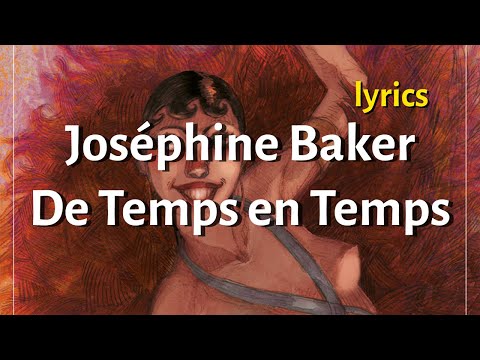 Jos&eacute;phine Baker - De Temps en Temps (Lyrics / Paroles)