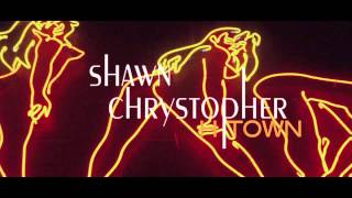 Shawn Chrystopher - H Town (AUDIO)