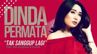 Download lagu Dinda Permata - Tak Sanggup Lagi (MrDharma) #music mp3 Download lagu Dinda Permata - Tak Sanggup Lagi (MrDharma) #music mp3