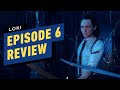 Loki: Episode 6 Review