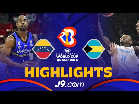 🇻🇪 Venezuela vs 🇧🇸 Bahamas | J9 Basketball Highlights - #FIBAWC 2023 Qualifiers