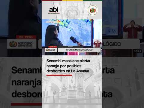 🌧️🚨 El Senamhi mantiene la alerta naranja en La Asunta, La Paz, por posibles desbordes de ríos