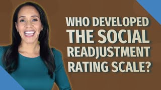 Who developed the Social Readjustment Rating Scale?