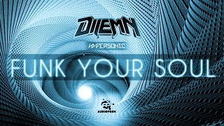 Dilemn - Funk Your Soul