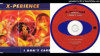 X-Perience – I Don&#39;t Care - Maxi-Single - 1997