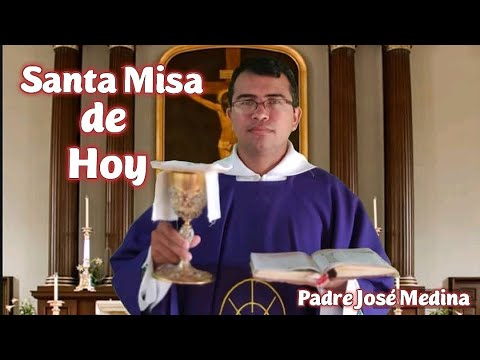 ✅Santa Misa de Hoy Viernes 12 de Marzo 2021 con el Padre José Medina