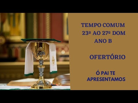 Canto De Entrada 23º Domingo Do Tempo Comum - Ano B - Músicas Católicas