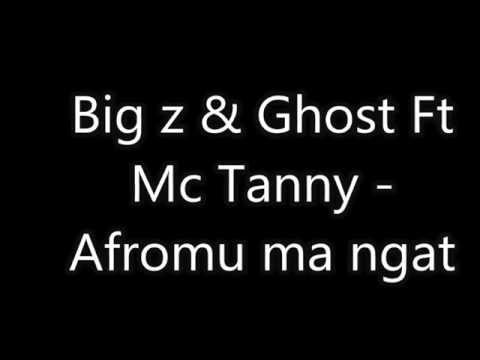 Big Z & Ghost Ft Mc Tanny - Afromu ma ngat DEMO 2014