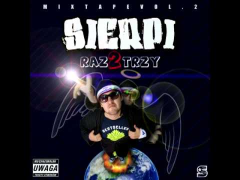 05. Sierpi - Zwolnij [Prod. Sierpi]