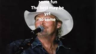 Alan Jackson What A Day Yesterday Was Lyrics
