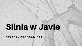 Silnia w Javie na wiele sposobów: iteracja, rekurencja, strumienie i BigInteger!
