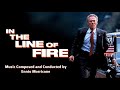 In The Line Of Fire | Soundtrack Suite (Ennio Morricone) - Soundtrack Fred In The Line Of Fire | Soundtrack Suite (Ennio Morricone)