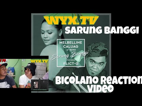 Melbelline Caluag Ft. Flict-G - Sarung Banggi - Official Music Video (Bicolano Reaction Video)