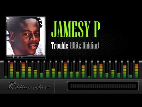 Jamesy P - Trouble (Blitz Riddim) [Soca 2013]