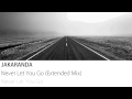 Jakaranda - Never Let You Go (Extended Mix ...