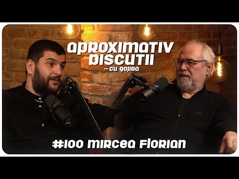 Mircea Florian: "Decat sa traiesti murind, mai bine sa mori traind" | Aproximativ Discutii cu Gojira