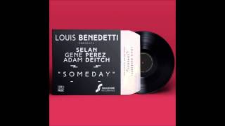 Louis Benedetti - Someday (Alternate Mix)