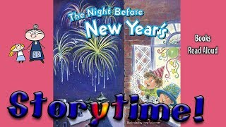 THE NIGHT BEFORE NEW YEAR'S Read Aloud ~ Kids Books Read Aloud ~ Storytime Children's Books gameplay video by Kathryn, 7:25 duration