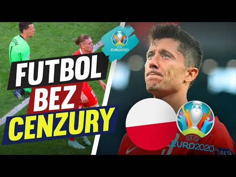 FUTBOL BEZ CENZURY: POLSKA I EURO 2020