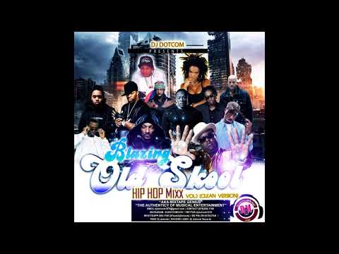 DJ DOTCOM_PRESENTS BLAZING OLD SKOOL_HIPHOP MIXTAPE_VOL 1 (CLEAN VERSION) 🌎🔊