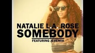 Natalie la rose ft Jeremih Somebody instrumental