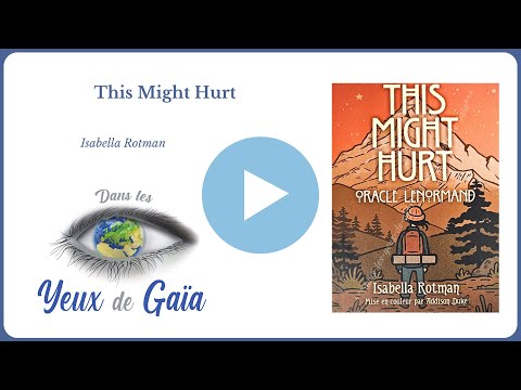 This Might Hurt - Isabella Rotman - Divinatoire - Diversité - Dans les Yeux de Gaïa