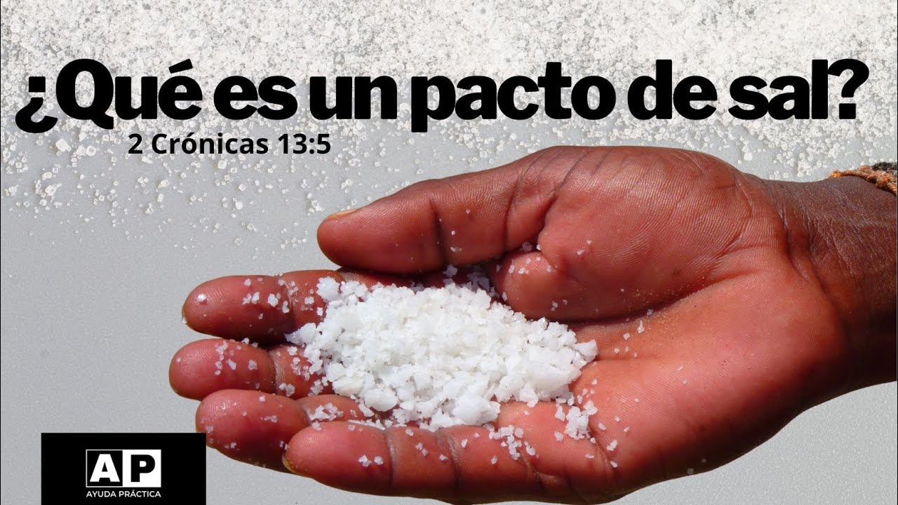 ¿Qué es el PACTO DE SAL?