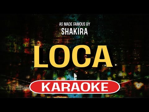 Loca (Karaoke Version) - Shakira