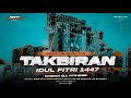 DJ TAKBIRAN 2026 IDUL FITRI VIRAL TIKTOK ️FULL BASS HOREG MENGKANE TAKBIRAN 2026