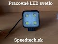 LED svetlo na pracovné stroje - cúvacie 4x3W LED / 10-30V ECE R10/R23 (112x85x38mm) - Video Youtube