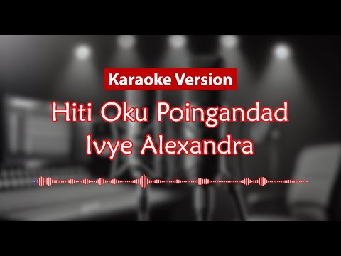 Karaoke Version - Hiti Oku Poingandad (Ivye Alexandra)