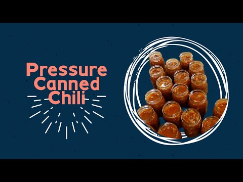 CANNING CHILI | PRESSURE CANNING | WELCOME TO THE DEN