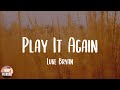 Play It Again Luke Bryan Lyrics