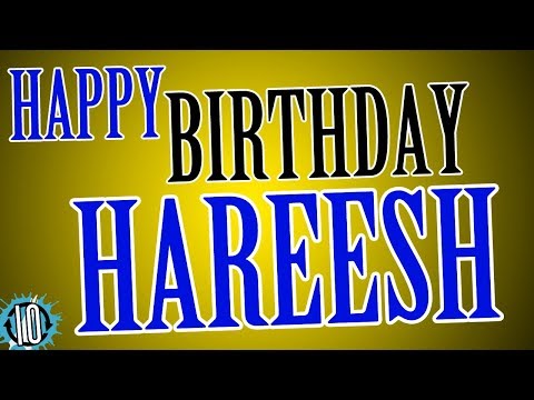HAPPY BIRTHDAY HAREESH! 10 Hours Non Stop Music & Animation For Party Time #Birthday #Hareesh
