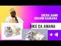Sheikh Aminu Ibrahim Daurawa Huduba Akan Rikon Amana Amana Waazi Waazidahausa Mmeenaltv