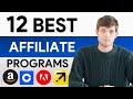 12 BEST Affiliate Marketing Programs You Need To Join In 2025