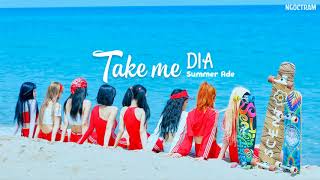 [Vietsub] TAKE ME - DIA