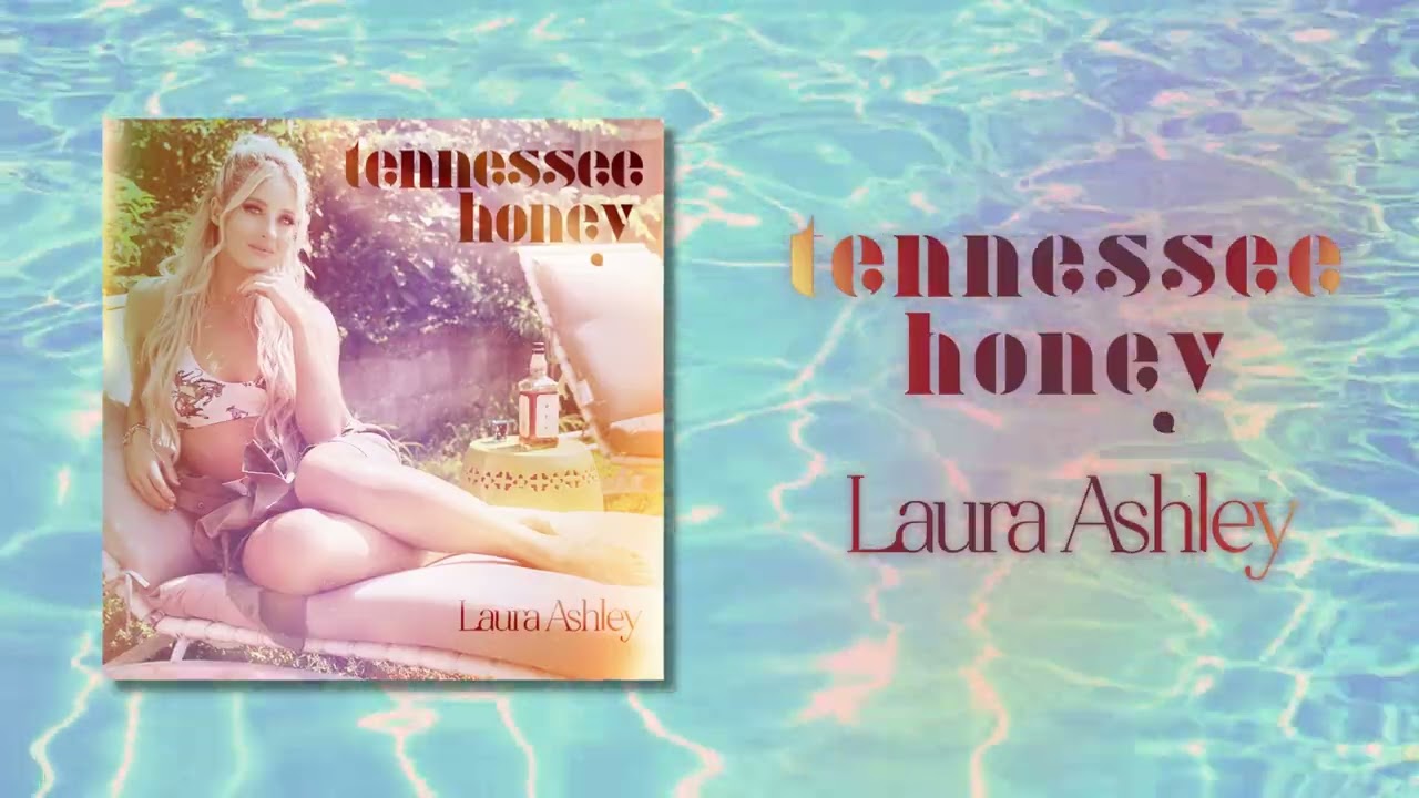 Laura Ashley - Tennessee Honey {Official Audio}
