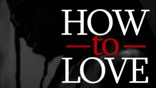 "How To Love" Freeverse