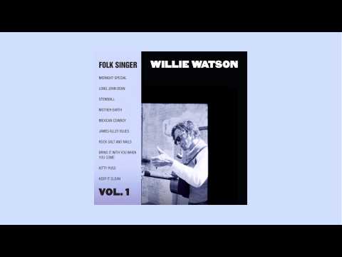 Willie Watson - 