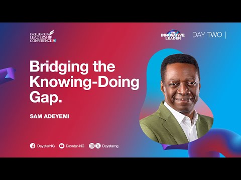 Bridging the Knowing-Doing Gap | Pastor Sam Adeyemi | ELC 2024 - Day 2