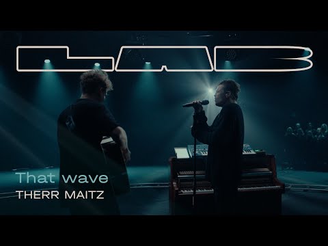 Therr Maitz – That Wave (LAB с Антоном Беляевым)